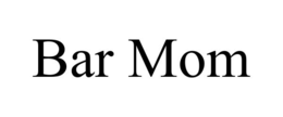 bar mom