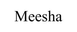 meesha