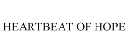 heartbeat of hope