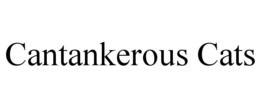 cantankerous cats