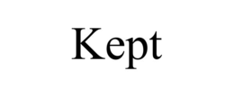 kept