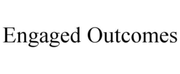 engaged outcomes