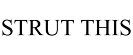 strut this