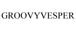 groovyvesper