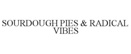 sourdough pies & radical vibes