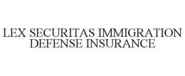 lex securitas immigration defense insurance