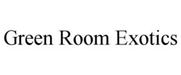 green room exotics