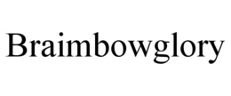 braimbowglory