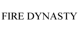 fire dynasty