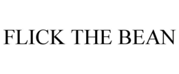 flick the bean