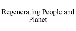 regenerating people and planet