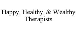 happy, healthy, & wealthy therapists