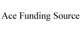 ace funding source