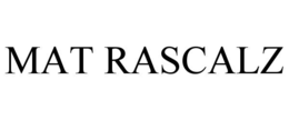 mat rascalz