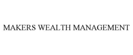 makers wealth management