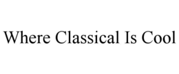 where classical is cool