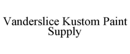 vanderslice kustom paint supply