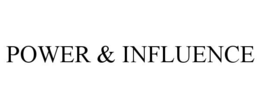 power & influence