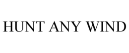 hunt any wind