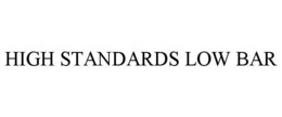 high standards low bar
