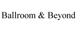 ballroom & beyond