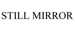 still mirror