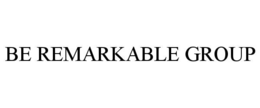 be remarkable group