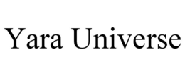 yara universe