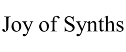 joy of synths