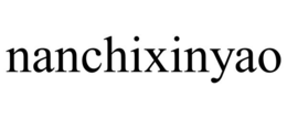 nanchixinyao