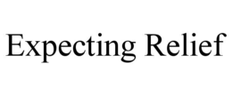 expecting relief