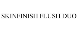 skinfinish flush duo