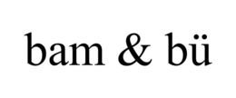 bam & bÜ