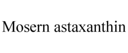 mosern astaxanthin