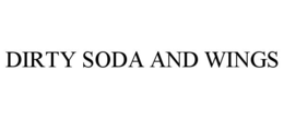 dirty soda and wings