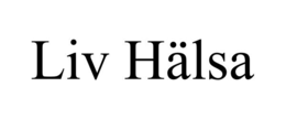 liv hÄlsa