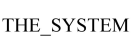 the_system