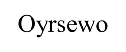 oyrsewo