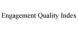 engagement quality index