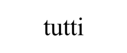 tutti