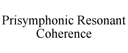 prisymphonic resonant coherence