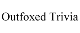 outfoxed trivia
