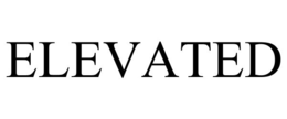 elevated