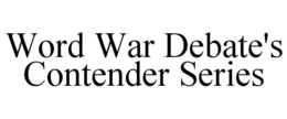 word war debate's contender series