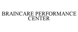 braincare performance center