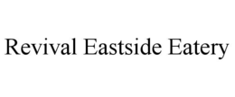 revival eastside eatery