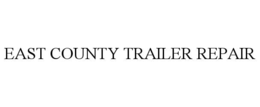 east county trailer repair