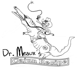 dr. meaux's cajun recipe