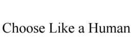 choose like a human
