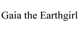 gaia the earthgirl